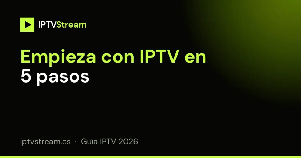 Qué es IPTV y cómo empezar a verla paso a paso